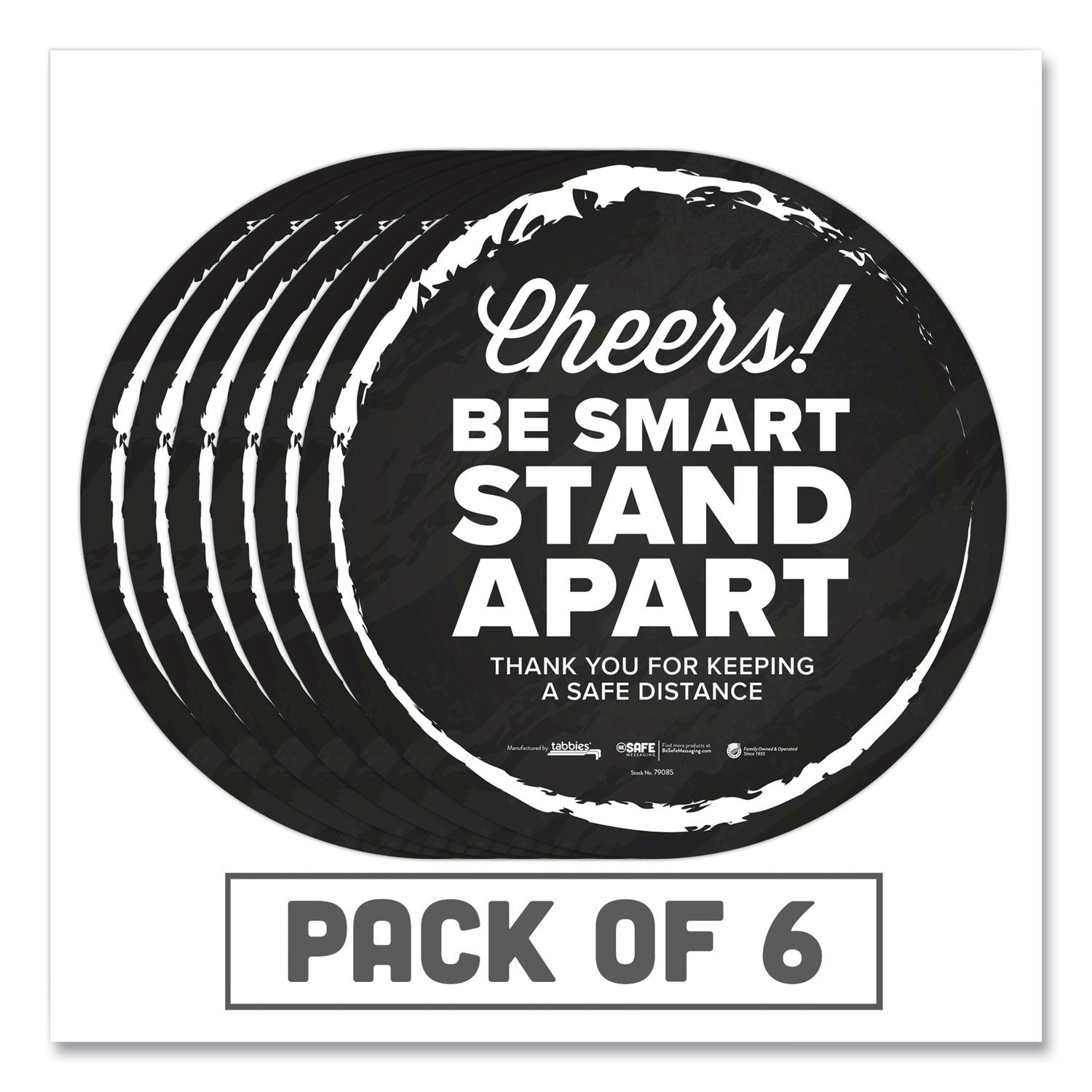 Tabbies BeSafe Messaging Floor Decals, Cheers;Be Smart Stand Apart;Thank You for Keeping A Safe Distance, 12" Dia, Black/White, 6/CT